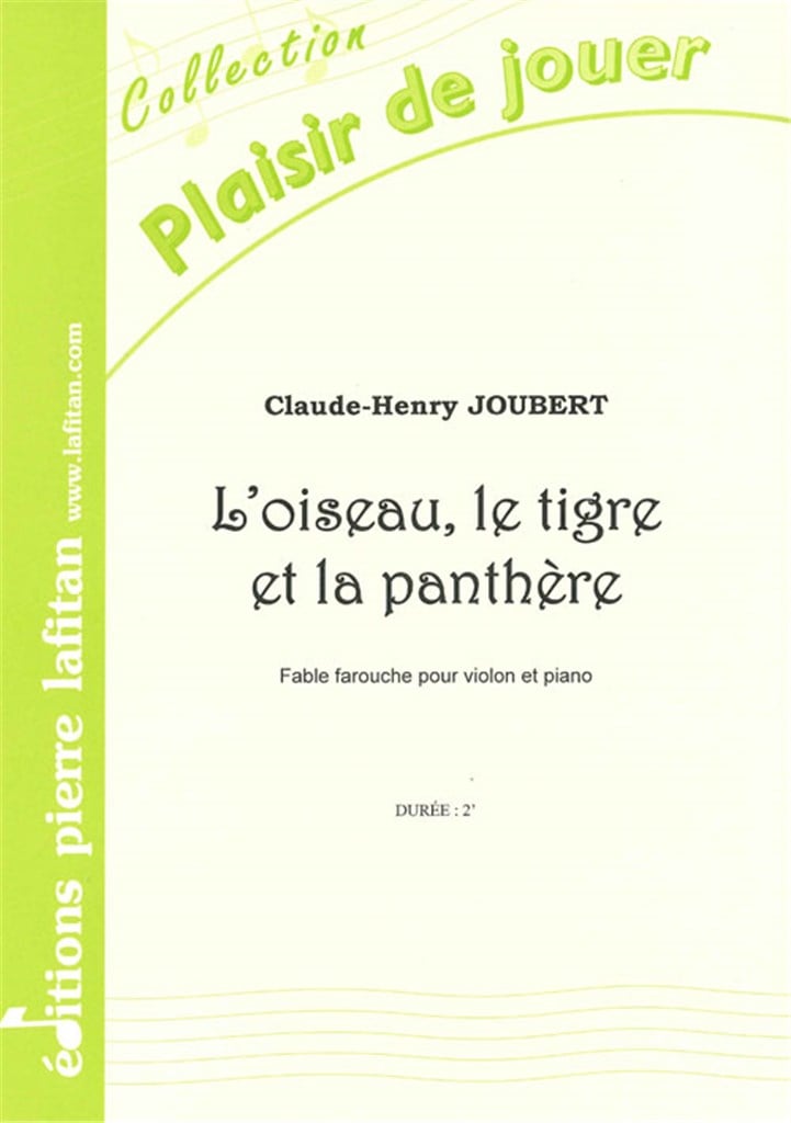 L'Oiseau, Le Tigre et la Panthere